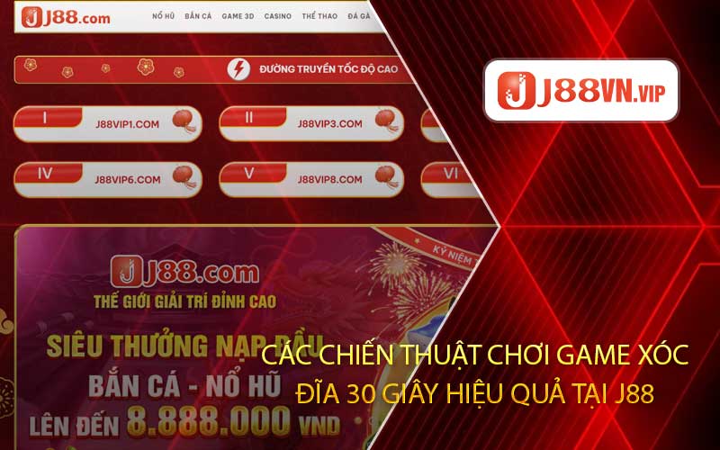 Các Chiến Thuật Chơi Game Xóc Đĩa 30 Giây Hiệu Quả Tại J88